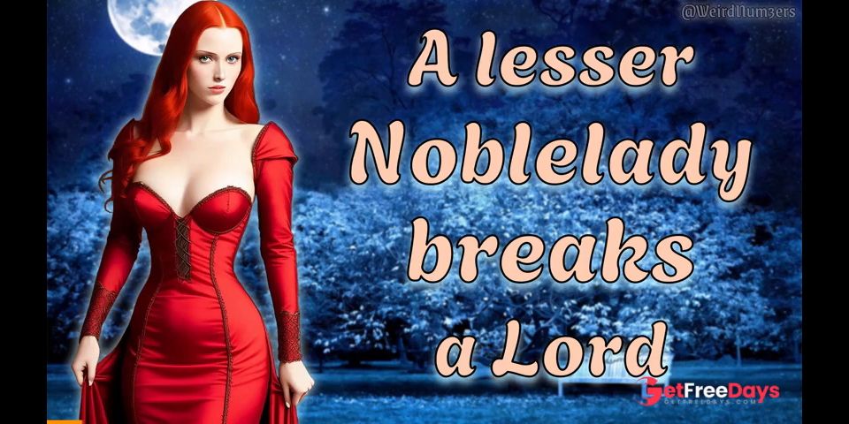 [GetFreeDays.com] A Lesser Noblelady Breaks A Lord  NSFW Audio  Historic RP F4M Porn Leak July 2023