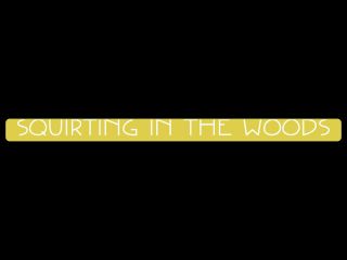 Kelly Payne () Kellypayne - squirting in the woods 11-06-2020-0