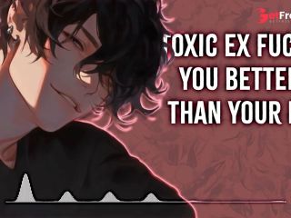 [GetFreeDays.com] Toxic Ex Fucks You Better Than Your BF  Male Moans  Deep Voice  Dirty Talk  Audio Erotica  M4F Porn Leak October 2022-2