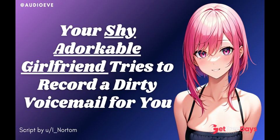 [GetFreeDays.com] F4M Your Shy Adorkable Girlfriend Tries to Record a Dirty Voicemail for You  ASMR Audio Roleplay Adult Leak March 2023