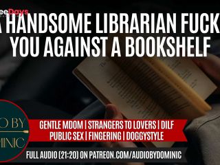 [GetFreeDays.com] Seducing The Hot Librarian Pt. 1  M4F Erotic ASMR Audio Roleplay Deep Voice Adult Clip March 2023-4