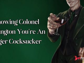 [GetFreeDays.com] Showing Colonel Tavington Youre an Eager Cocksucker Adult Leak July 2023-0