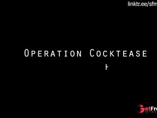 [GetFreeDays.com] operationcockteasesfm1080P.mp4 Sex Film May 2023-4