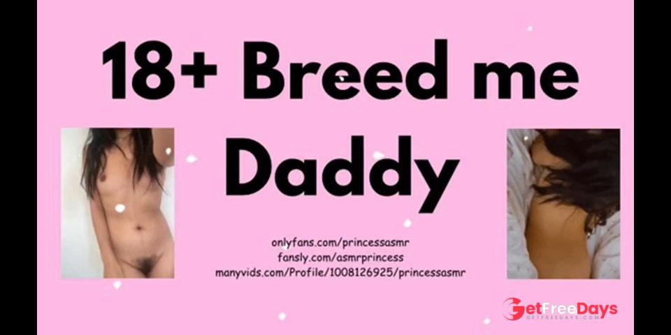 [GetFreeDays.com] BREED ME DADDY Sex Stream March 2023