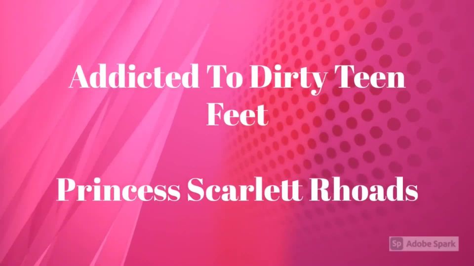 online xxx video 28 fetish fun Filth Fetish Studios – Addicted To Dirty Teen Feet – Princess Scarlett Rhoads, foot worship on feet porn