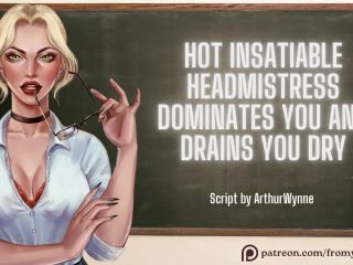 Hot Insatiable Headmistress Dominates You And Drains You Dry ❘ ASMR Aud-0