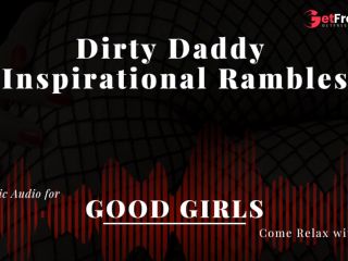 [GetFreeDays.com] M4F Daddy Ramblefap for Good Girls - Wednesday Porn Clip October 2022-0