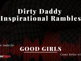 [GetFreeDays.com] M4F Daddy Ramblefap for Good Girls - Wednesday Porn Clip October 2022-2
