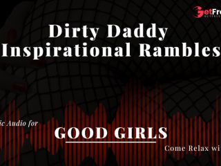 [GetFreeDays.com] M4F Daddy Ramblefap for Good Girls - Wednesday Porn Clip October 2022-3