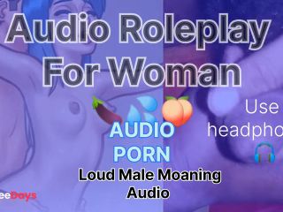 [GetFreeDays.com] Loud Male Moaning Audio Roleplay For Woman Loudly Male Orgasm Sex Film April 2023-0