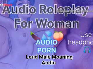 [GetFreeDays.com] Loud Male Moaning Audio Roleplay For Woman Loudly Male Orgasm Sex Film April 2023-1