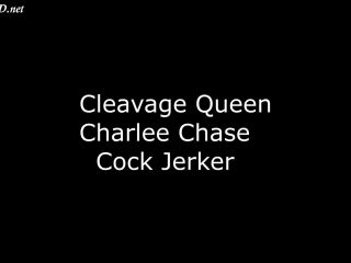 Online Tube Cleavage Queen Charlee Chase Cock Jerker - handjob and footjob-0