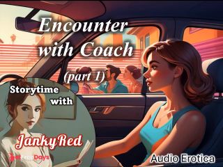 [GetFreeDays.com] Encounter with Coach pt 1 - a JankyRed story Sex Clip January 2023-5