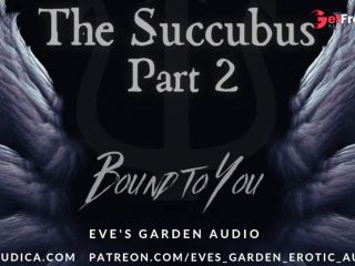 [GetFreeDays.com] The Succubus Part 2 Bound to You - Erotic Audio for Men by Eves Garden Adult Film December 2022-5