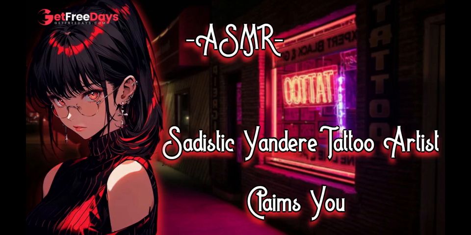 [GetFreeDays.com] ASMR Sadistic  Yandere Tattoo Artist Claims You F4MImmersive Porn Stream November 2022