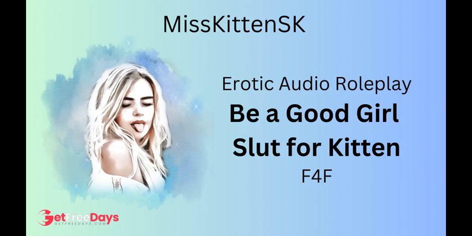 [GetFreeDays.com] Erotic Audio Roleplay Be A Good Slut for Kitten Adult Video July 2023