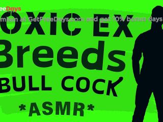 [GetFreeDays.com] Toxic Ex BREEDS You with BULL Cock Audio Roleplay Adult Stream December 2022-6