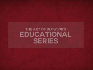  blowjob porn | The Art Of Blowjob – 15 04 15 – Educational Series – Building Anticipation Teasing Over Underwear (1080p) | educational-0