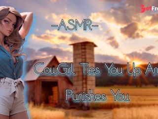 [GetFreeDays.com] ASMR CowGirl Ties You Up And Punies You F4MBinauralPT2 Adult Video April 2023-4