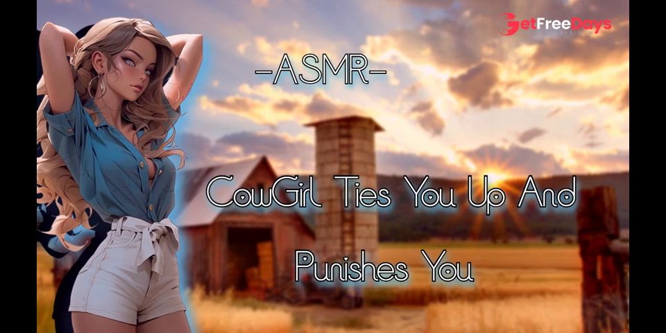 [GetFreeDays.com] ASMR CowGirl Ties You Up And Punies You F4MBinauralPT2 Adult Video April 2023