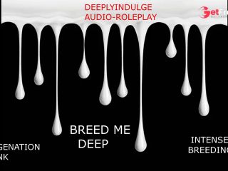 [GetFreeDays.com] INTENSE IMPREGENATION STORY DEEP BREEDING AUDIO PORNY ASMR ROUGH INTENSE BREEDING KINK Porn Film February 2023-5