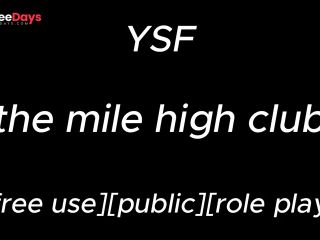 [GetFreeDays.com] m4f audio roleplay The Mile High Club  YSF  -male moaning- Porn Video January 2023-3