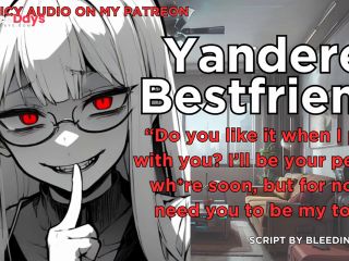 [GetFreeDays.com] Convincing Your Yandere Best Friend to be Crazy For You  Erotic ASMR ROLEPLAY Adult Leak May 2023-0