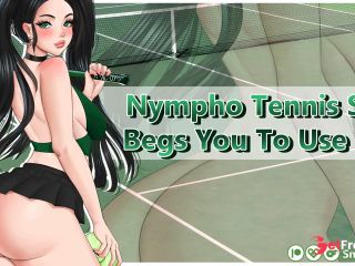 [GetFreeDays.com] Nympho Tennis Star Begs You To Use Her  Audio Porn  Fuck My Tight Pussy  Sloppy Throatfuck Sex Clip October 2022-3