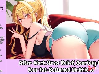 [GetFreeDays.com] After-Work Stress Relief, Courtesy of Your Fat-Bottomed Girlfriend Erotic Audio For Men Adult Film February 2023-1