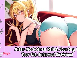 [GetFreeDays.com] After-Work Stress Relief, Courtesy of Your Fat-Bottomed Girlfriend Erotic Audio For Men Adult Film February 2023-3